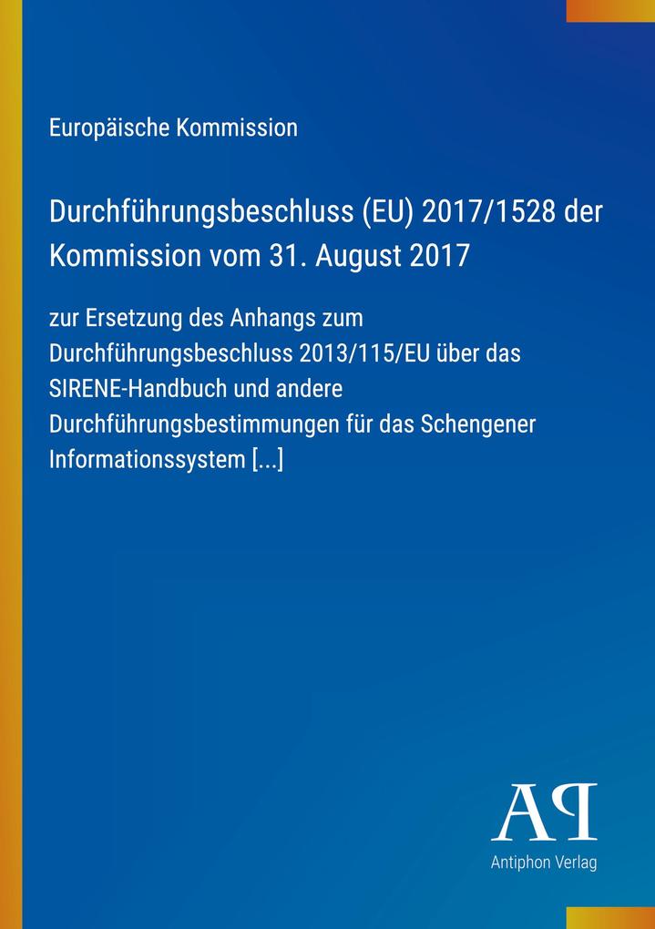 Durchführungsbeschluss (EU) 2017/1528 der Kommission vom 31. August 2017