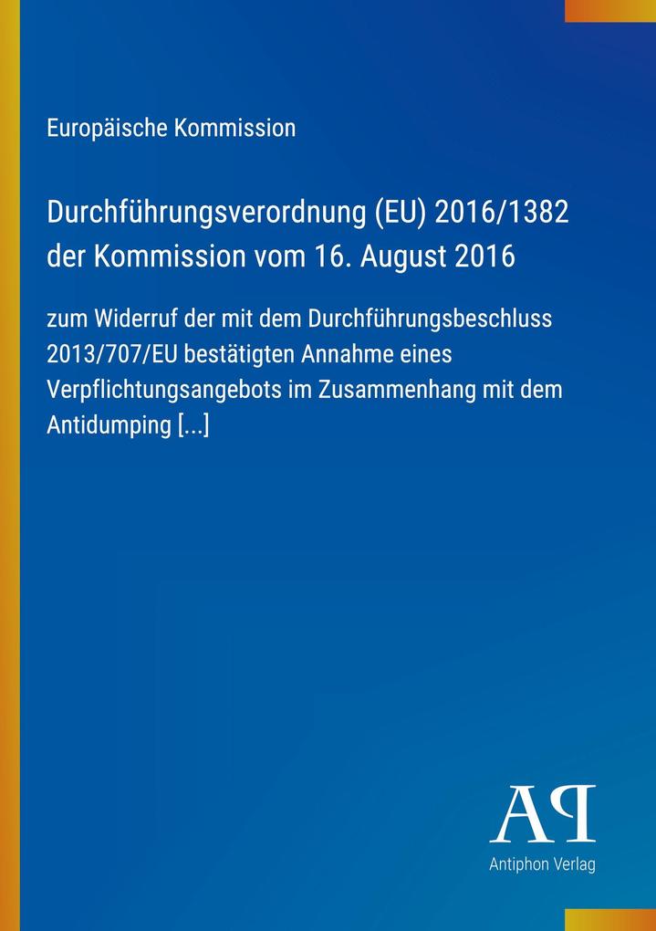 Durchführungsverordnung (EU) 2016/1382 der Kommission vom 16. August 2016