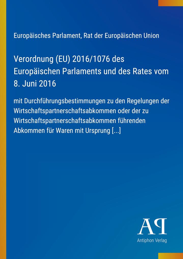 Verordnung (EU) 2016/1076 des Europäischen Parlaments und des Rates vom 8. Juni 2016