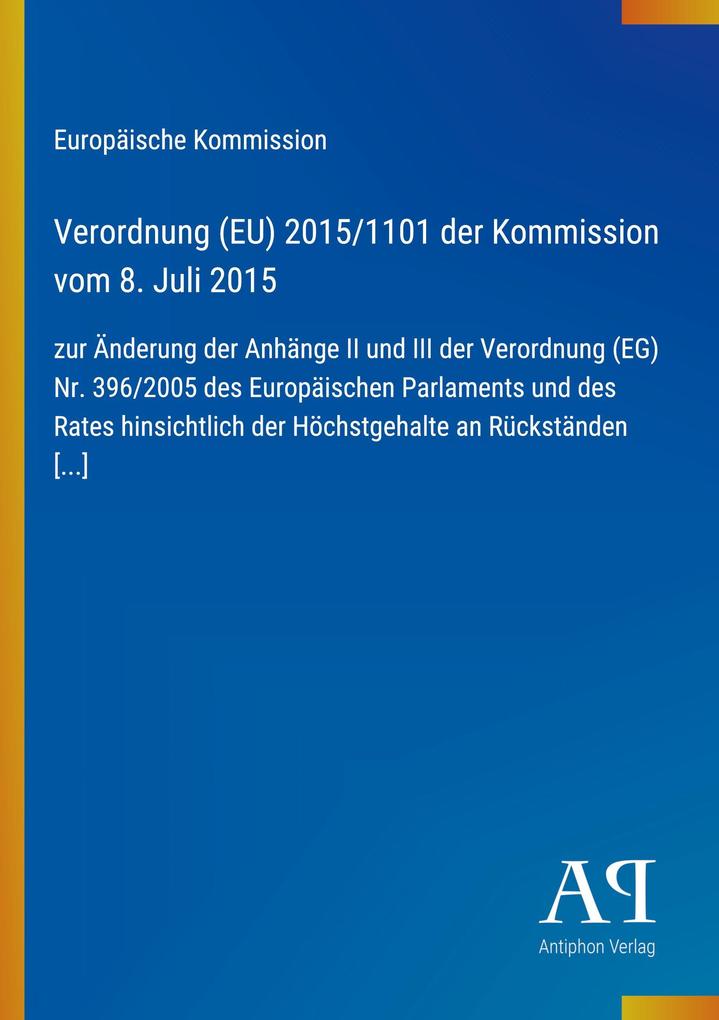 Verordnung (EU) 2015/1101 der Kommission vom 8. Juli 2015