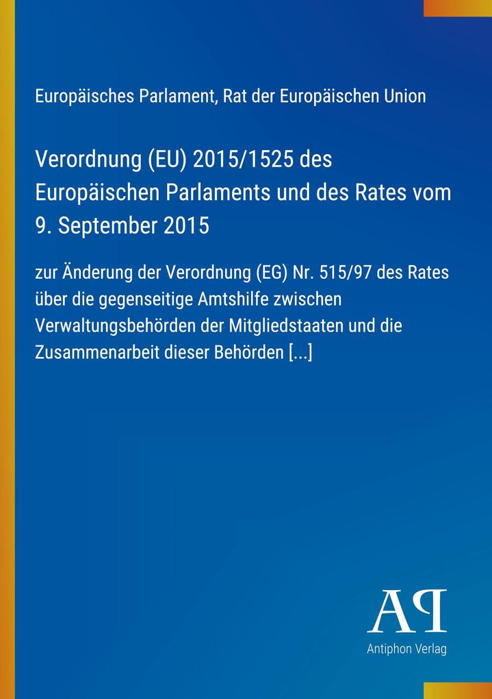 Verordnung (EU) 2015/1525 des Europäischen Parlaments und des Rates vom 9. September 2015
