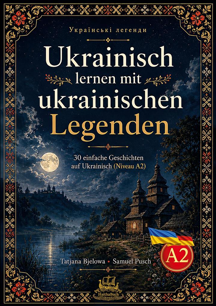 Ukrainski lehendy Ukrainisch lernen mit ukrainischen Legenden