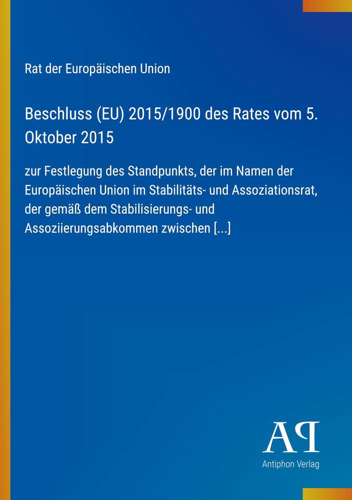 Beschluss (EU) 2015/1900 des Rates vom 5. Oktober 2015