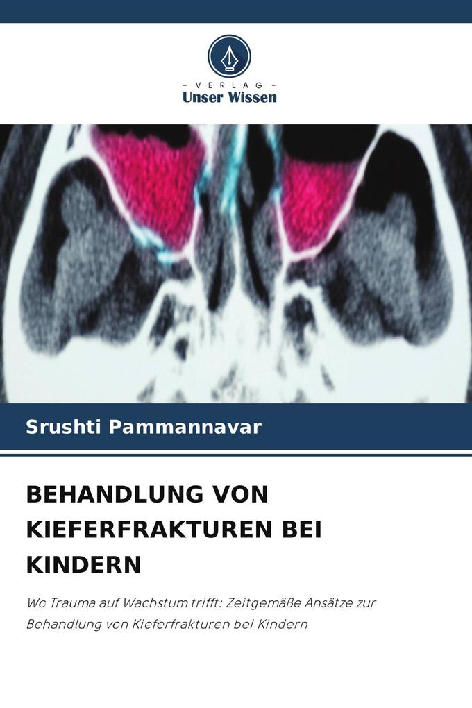 BEHANDLUNG VON KIEFERFRAKTUREN BEI KINDERN