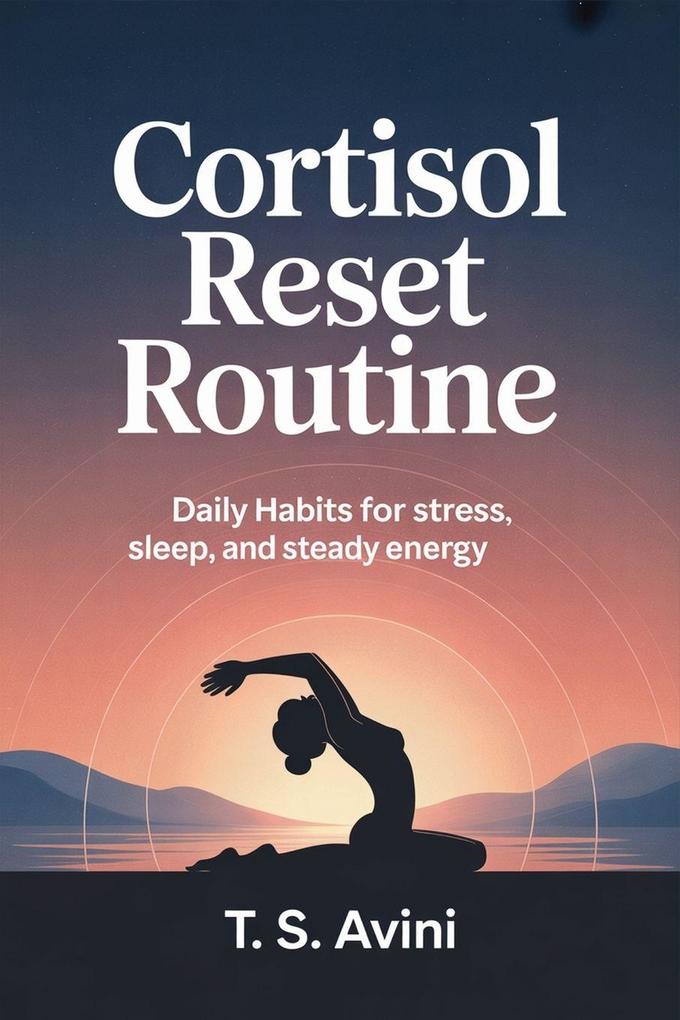 Cortisol Reset Routine