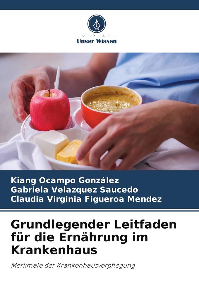 Grundlegender Leitfaden für die Ernährung im Krankenhaus