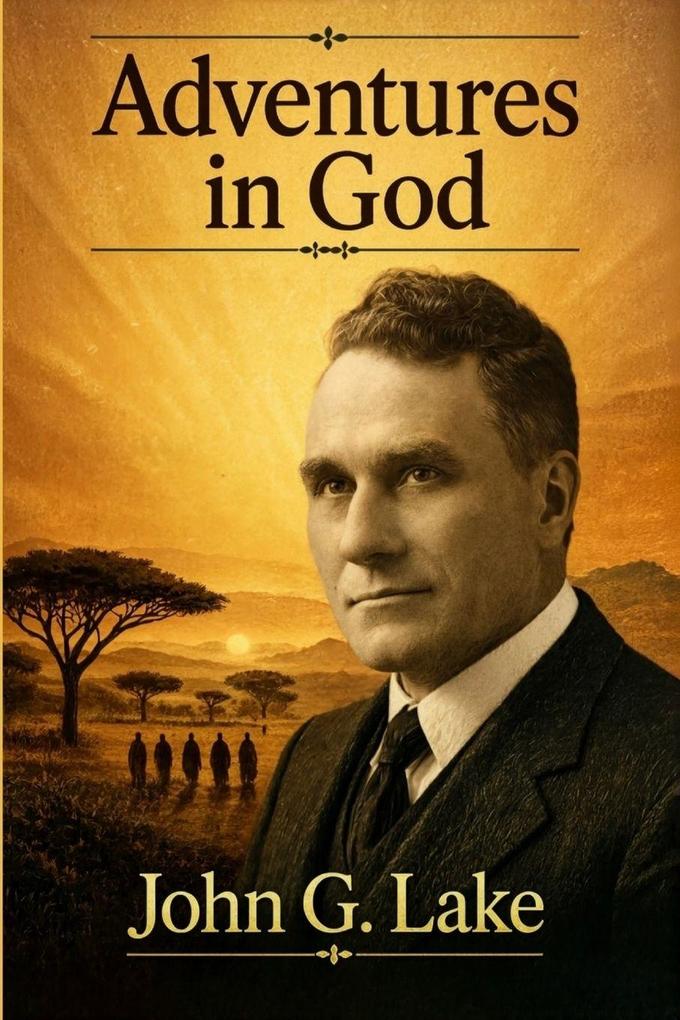 Adventures in God (Modern English Edition)