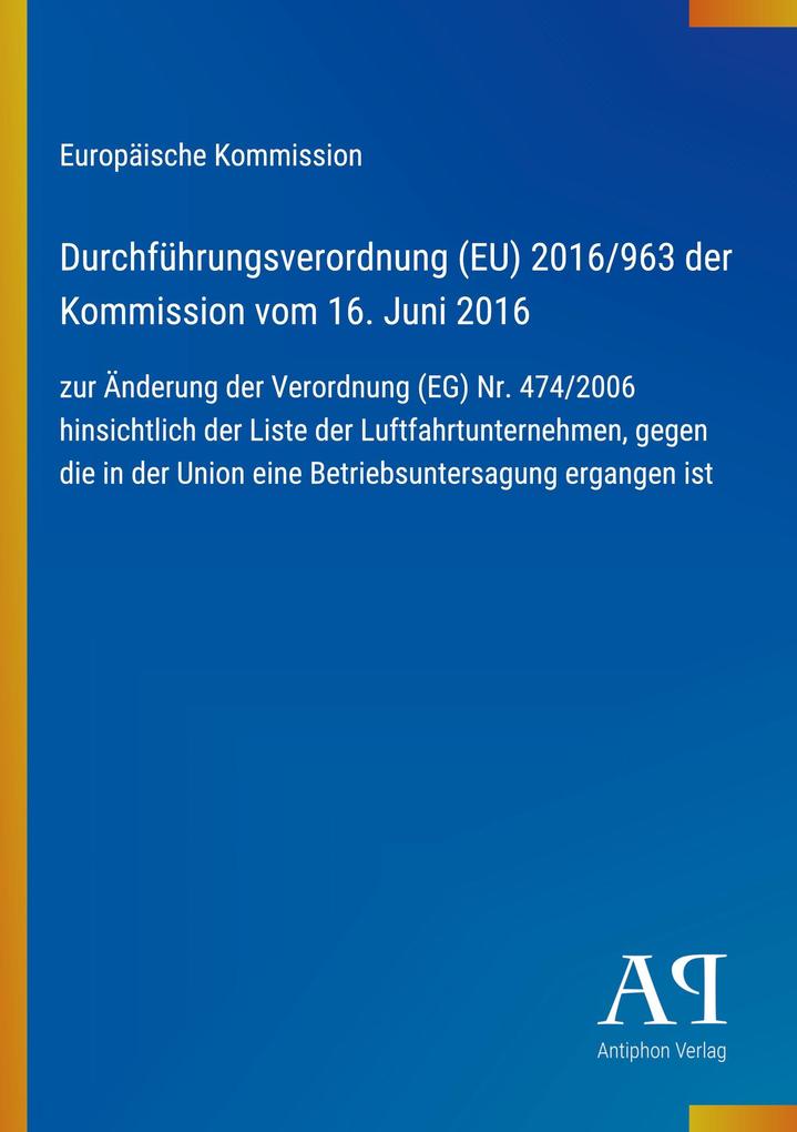 Durchführungsverordnung (EU) 2016/963 der Kommission vom 16. Juni 2016
