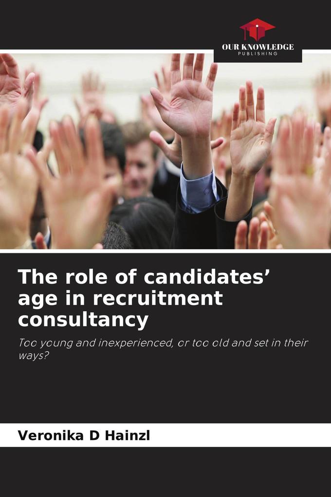The role of candidates' age in recruitment consultancy