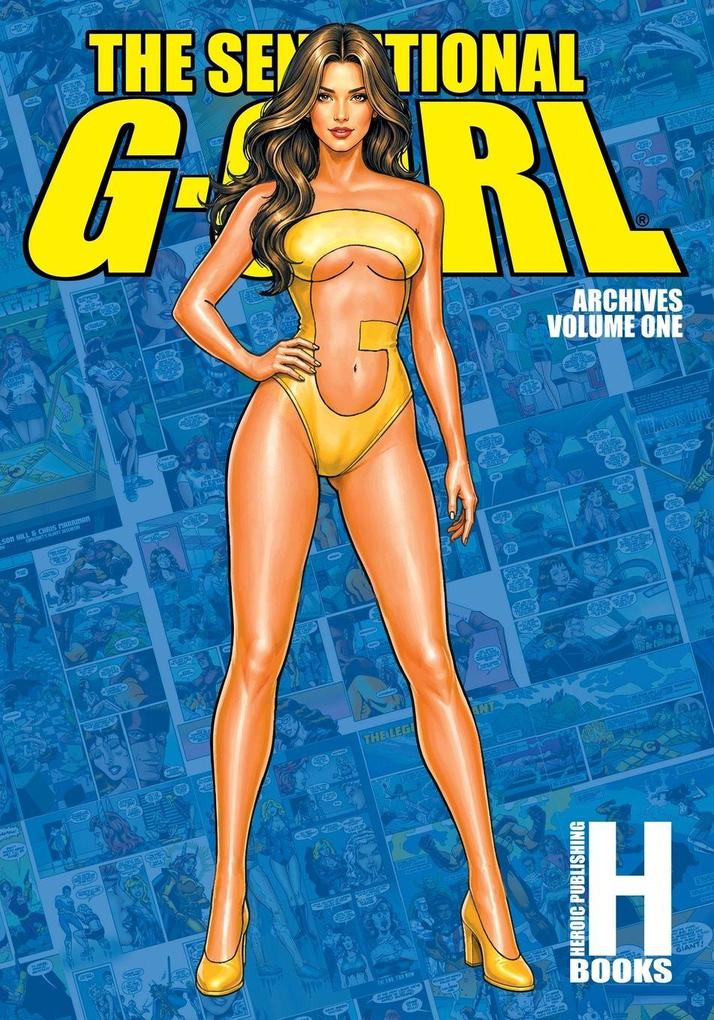 The Sensational G-Girl Archives Volume 1