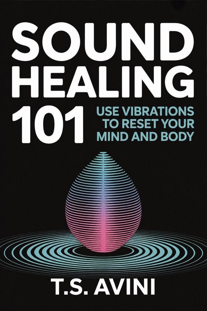 Sound Healing 101