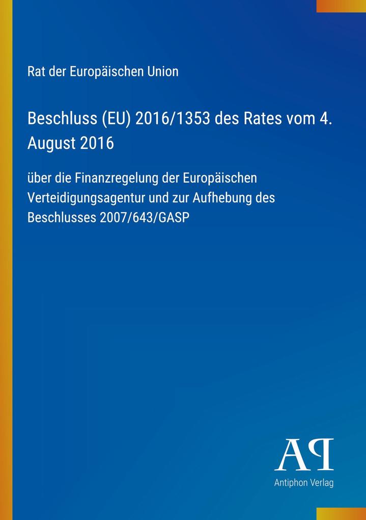 Beschluss (EU) 2016/1353 des Rates vom 4. August 2016