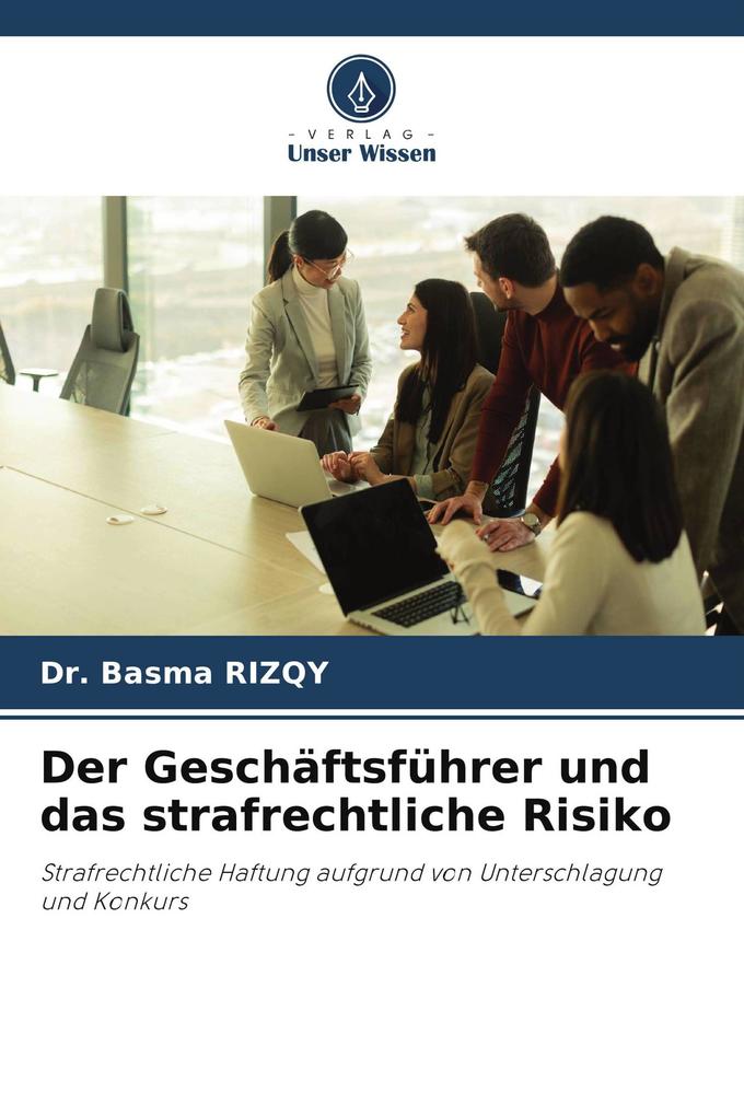 Der Geschäftsführer und das strafrechtliche Risiko