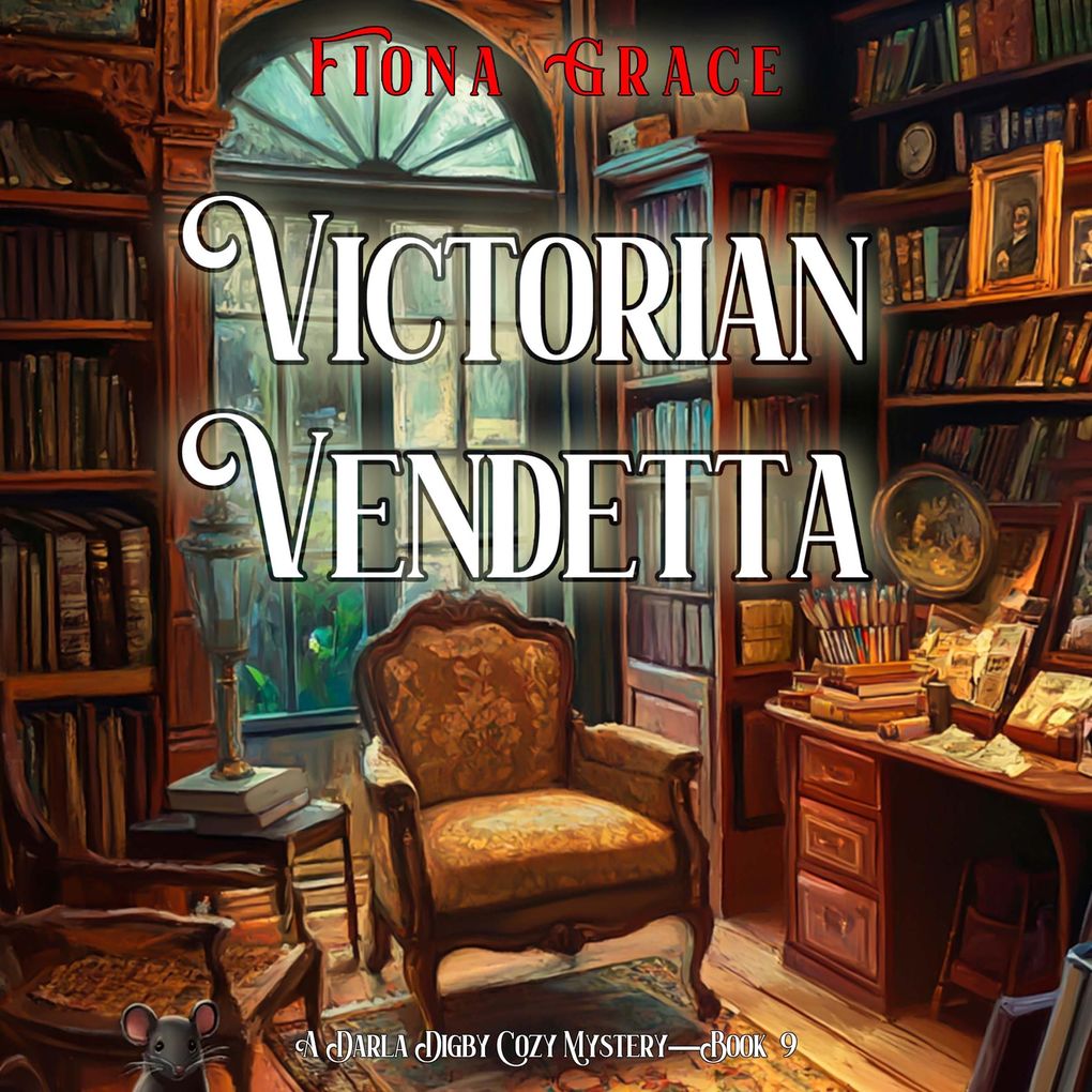 Victorian Vendetta (A Darla Digby Cozy MysteryBook 9)