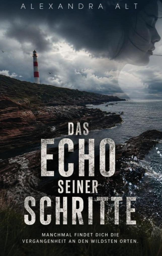 Das Echo seiner Schritte