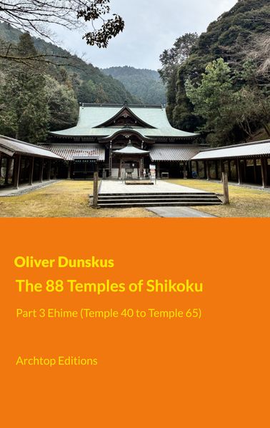 The 88 Temples of Shikoku - Part 3