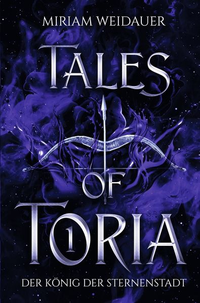 Tales of Toria 1: Der König der Sternenstadt
