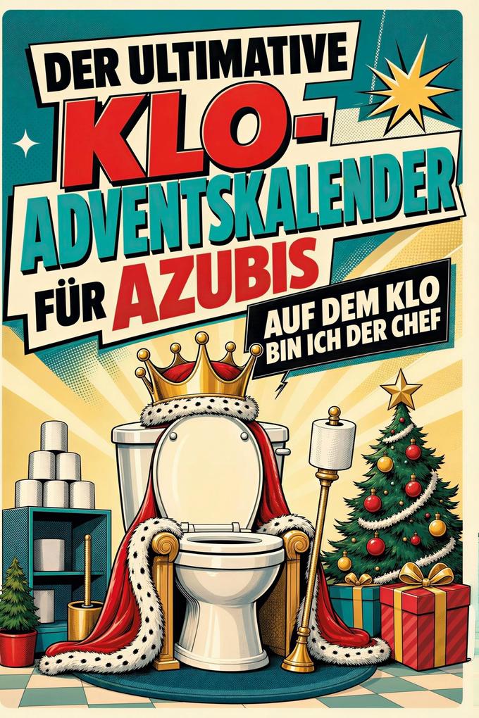 Der ultimative Klo-Adventskalender für Azubis