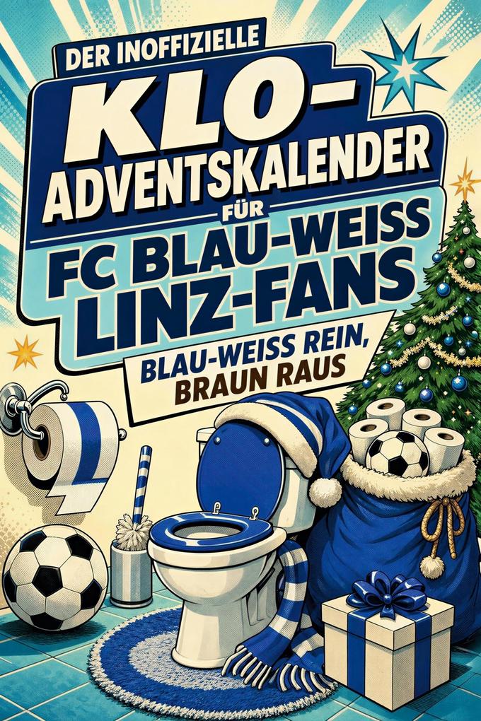 Der inoffizielle Klo-Adventskalender für FC Blau-Weiß Linz-Fans