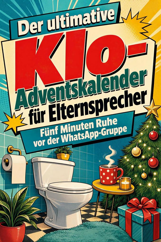 Der ultimative Klo-Adventskalender für Elternsprecher