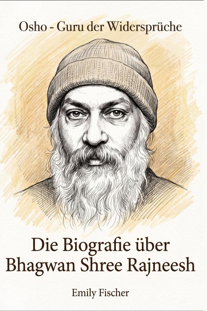 Die Biografie über Bhagwan Shree Rajneesh