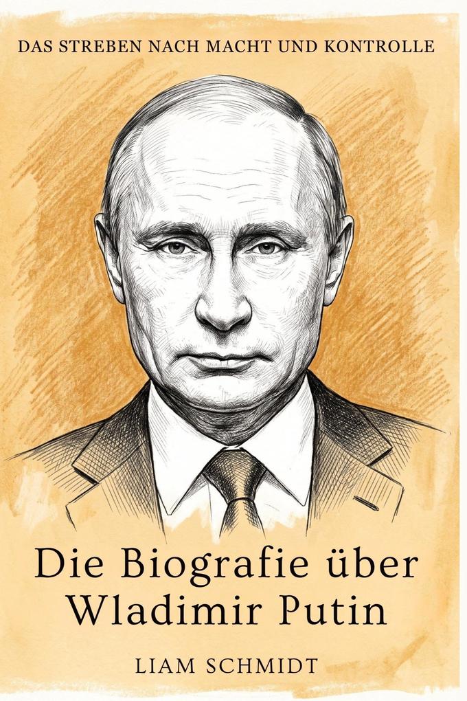 Die Biografie über Wladimir Putin