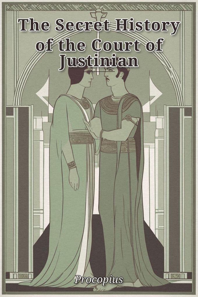 The Secret History of the Court of Justinian