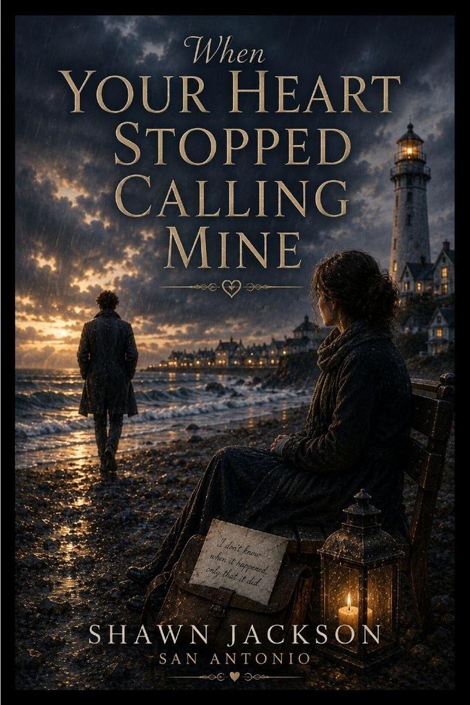 When Your Heart Stopped Calling Mine