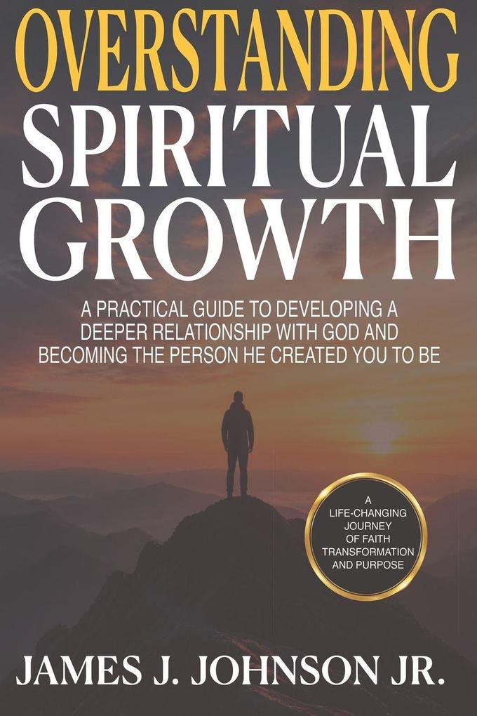 Overstanding Spiritual Growth