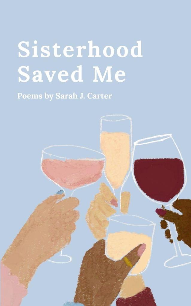 Sisterhood Saved Me
