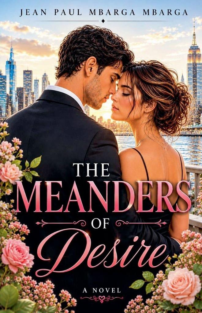 THE MEANDERS OF DESIRE