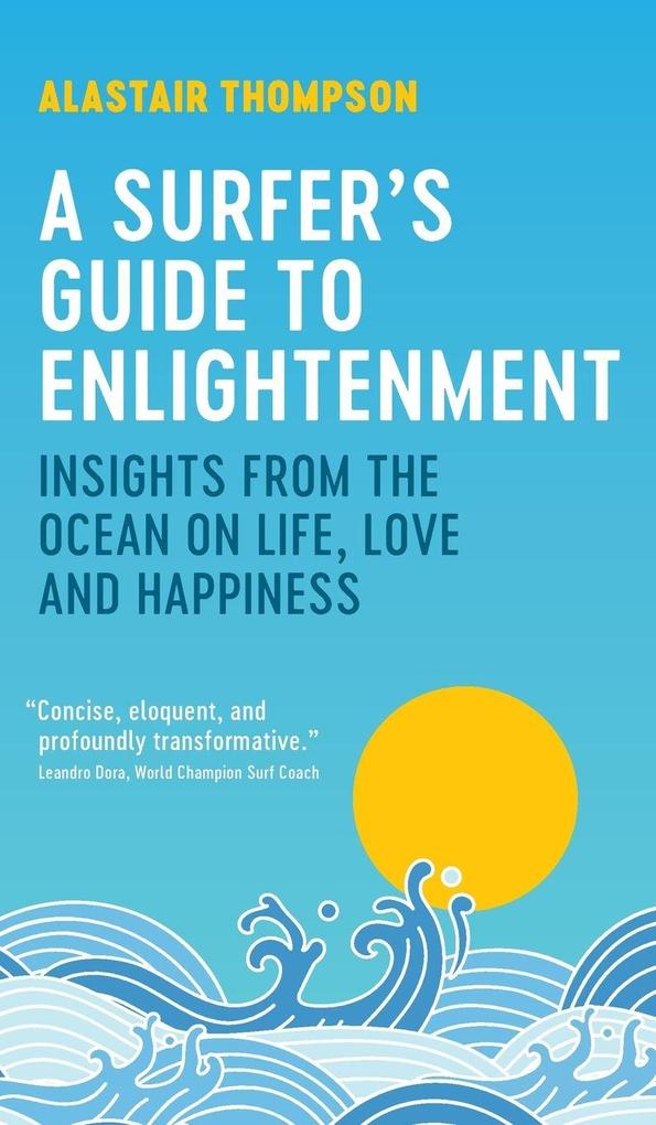 A Surfer's Guide to Enlightenment