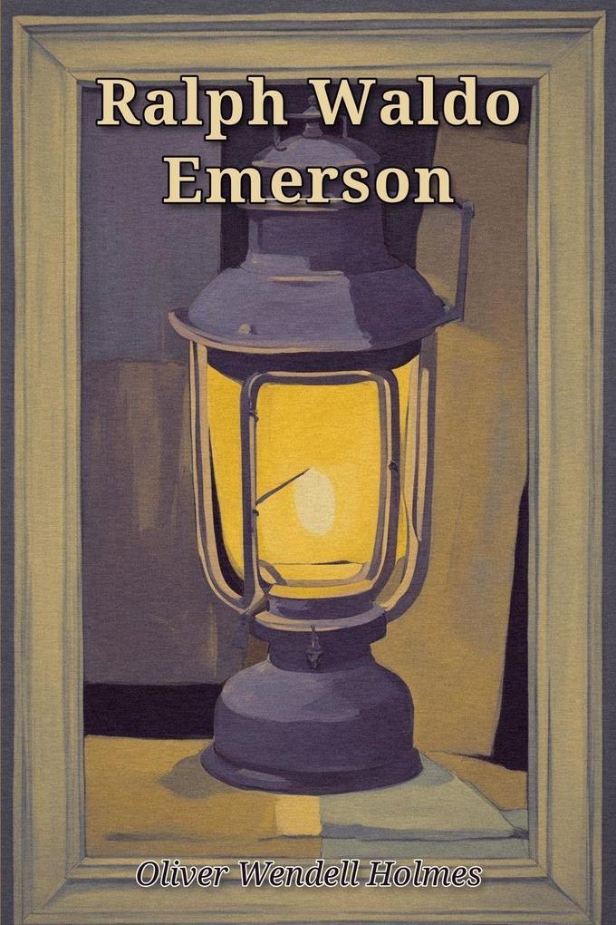 Ralph Waldo Emerson