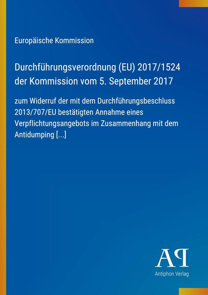 Durchführungsverordnung (EU) 2017/1524 der Kommission vom 5. September 2017