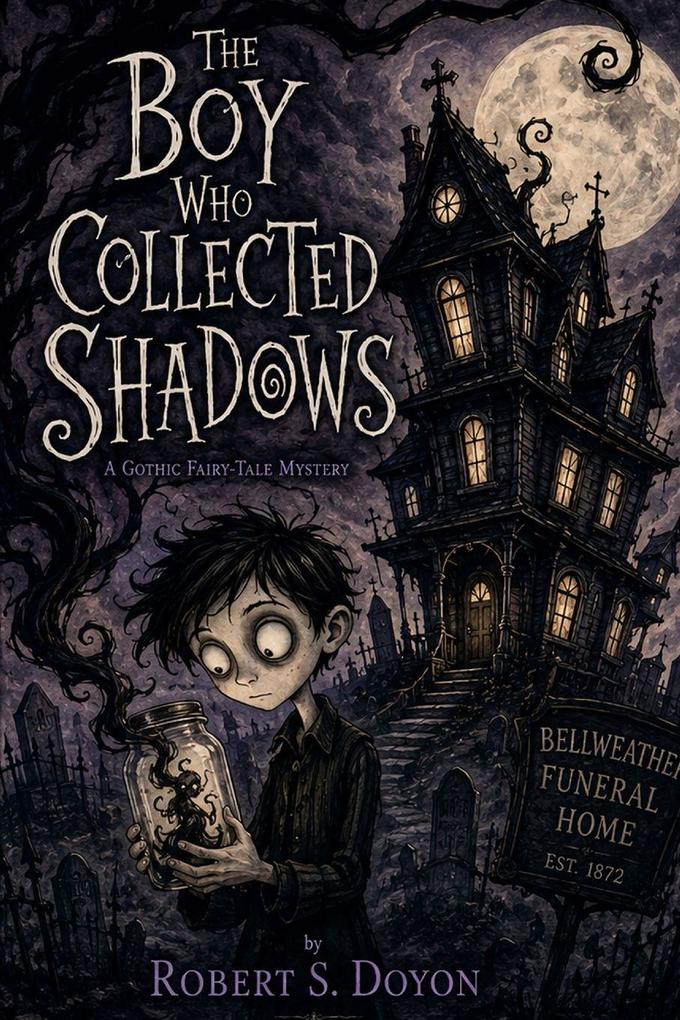THE BOY WHO COLLECTED SHADOWS