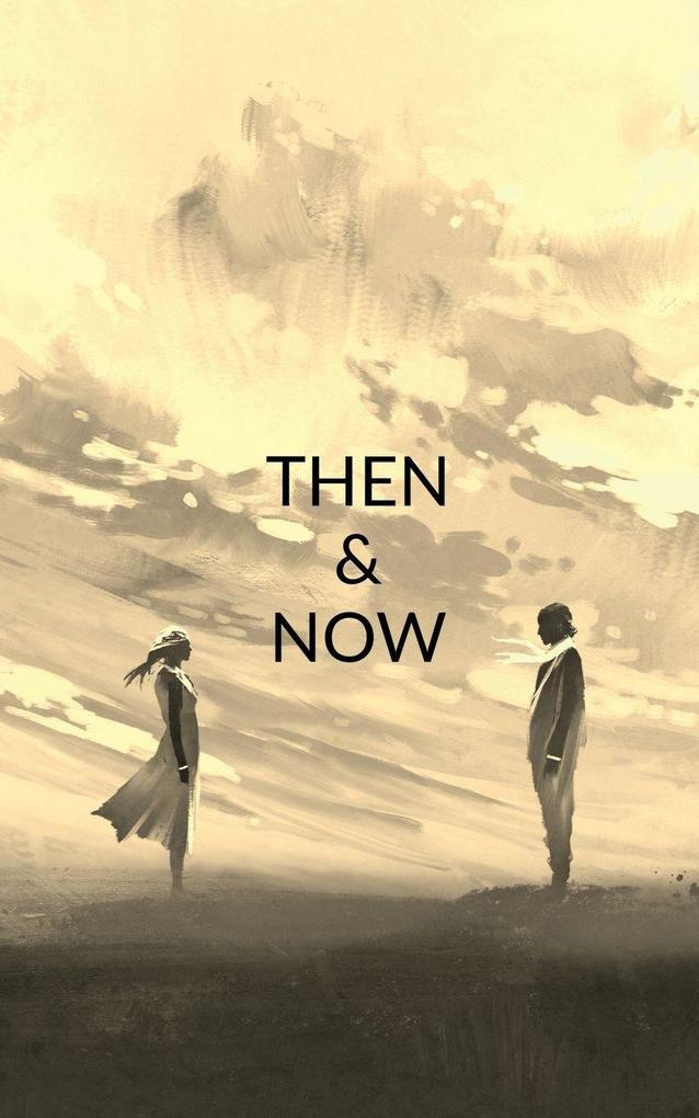 Then and Now