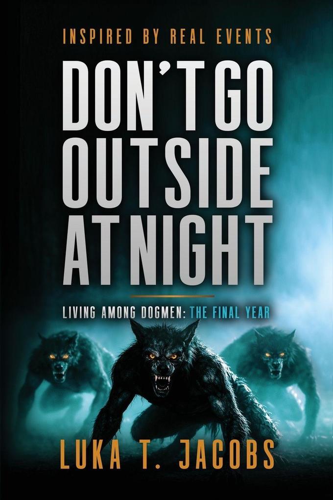 Don't Go Outside At Night