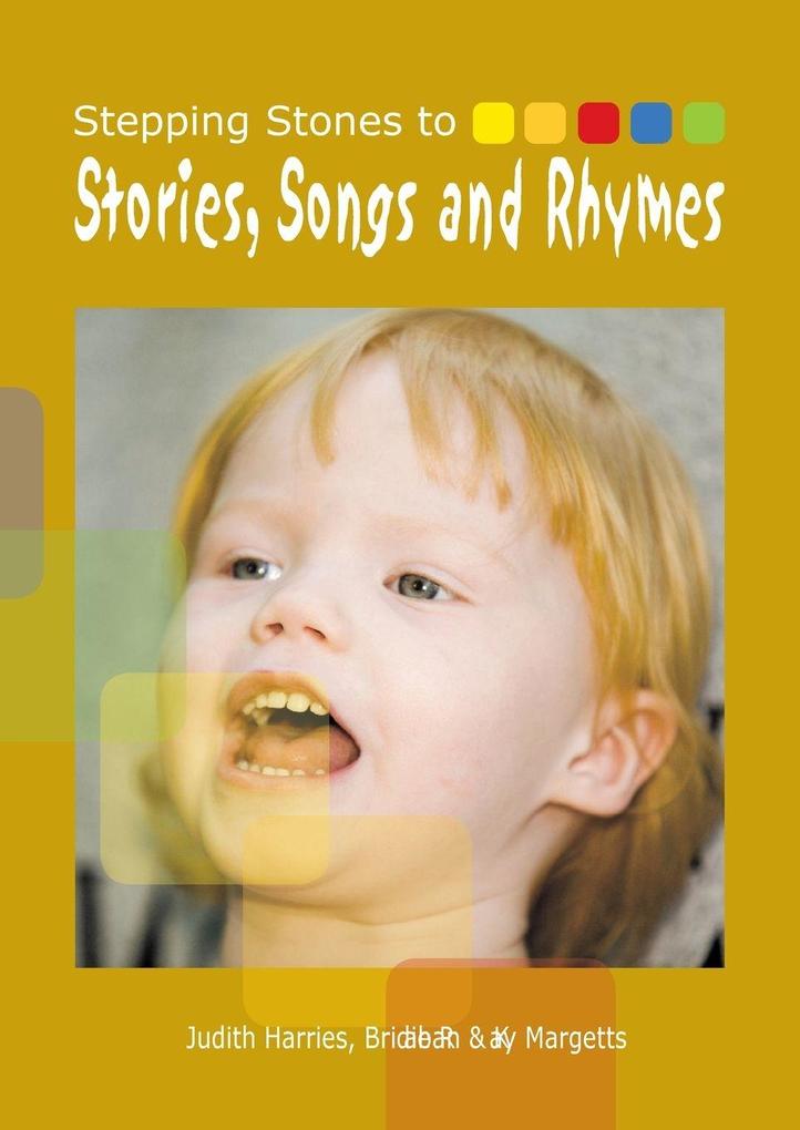 Stepping Stones to Stories Songs and Rhymes