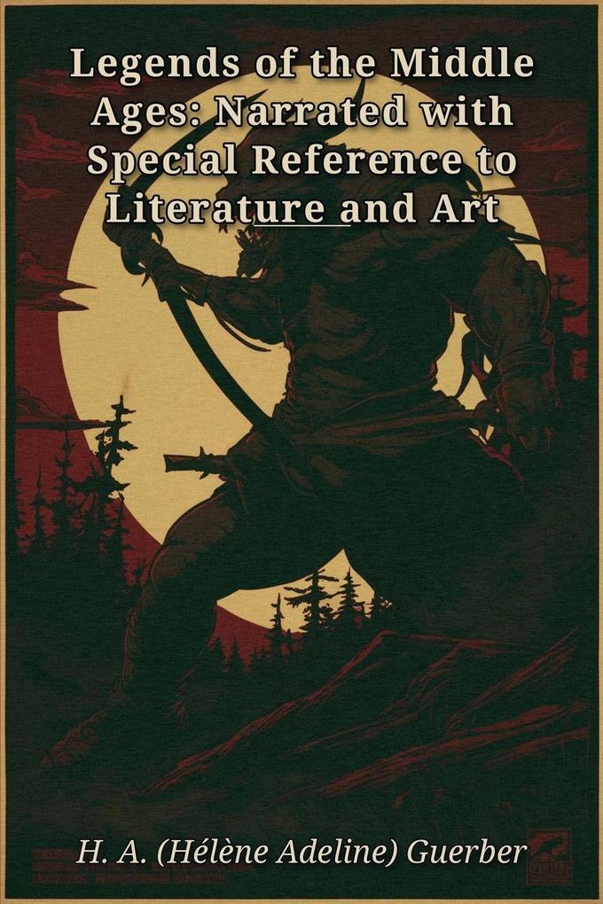 Legends of the Middle Ages