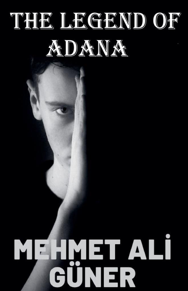 The Legend of Adana