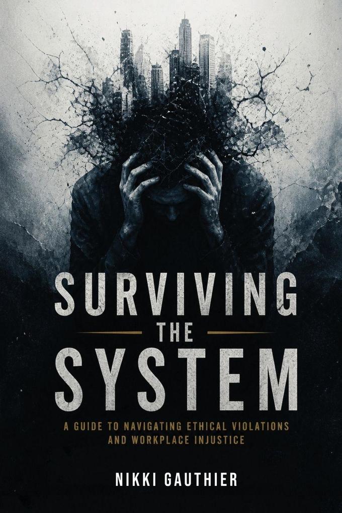 Surviving the System