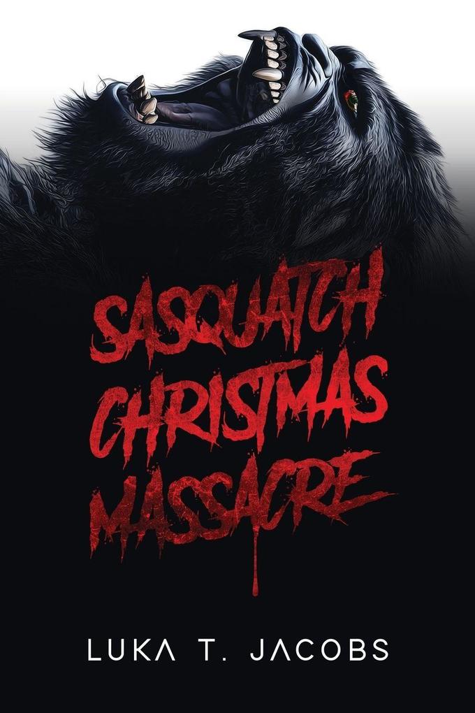 Sasquatch Christmas Massacre