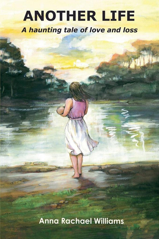 Another Life - A haunting tale of love and loss