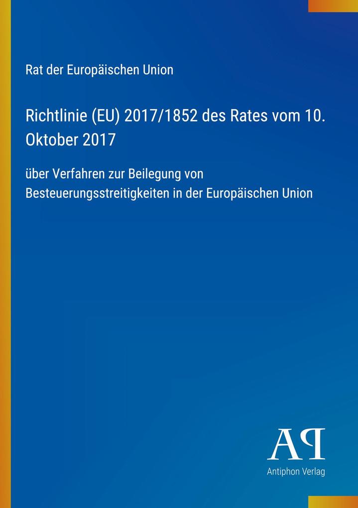 Richtlinie (EU) 2017/1852 des Rates vom 10. Oktober 2017