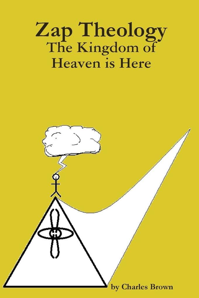 The Kingdom of Heaven is Here