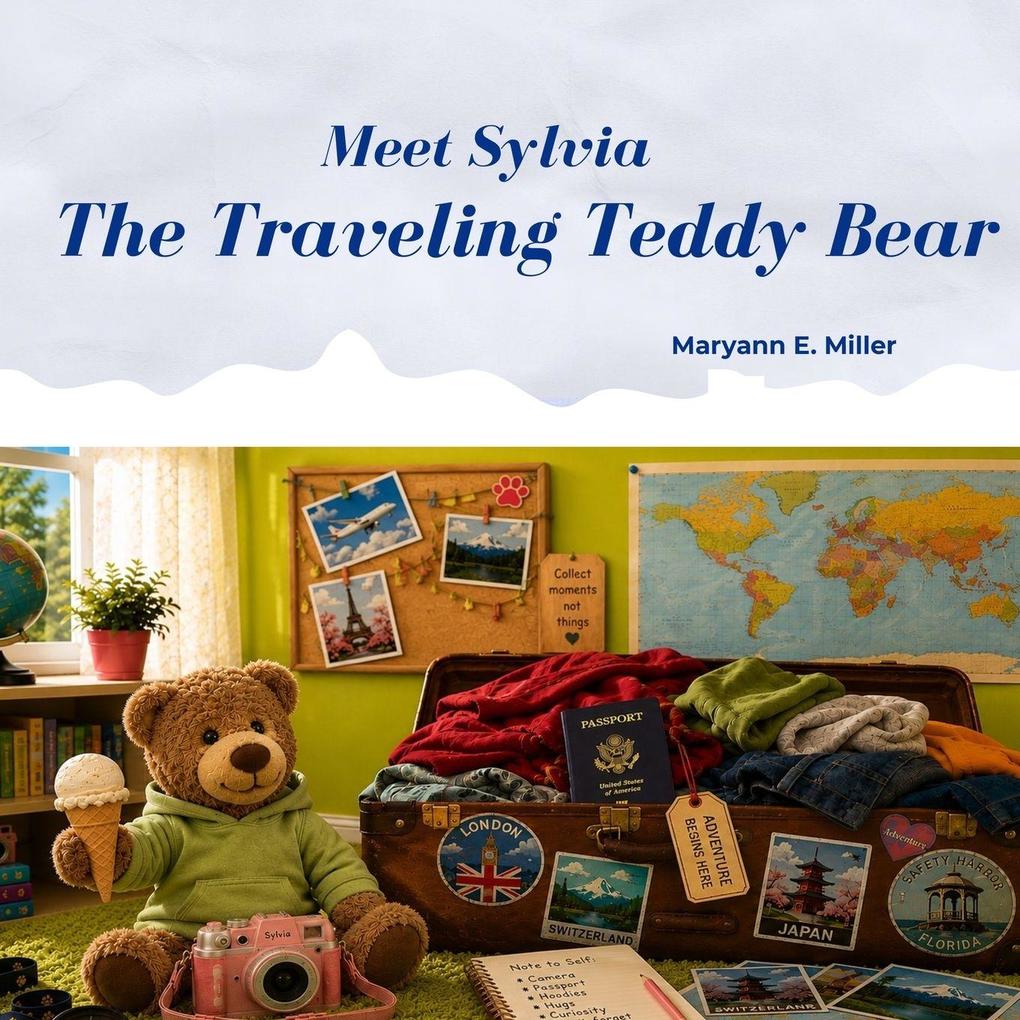 The Traveling Teddy Bear