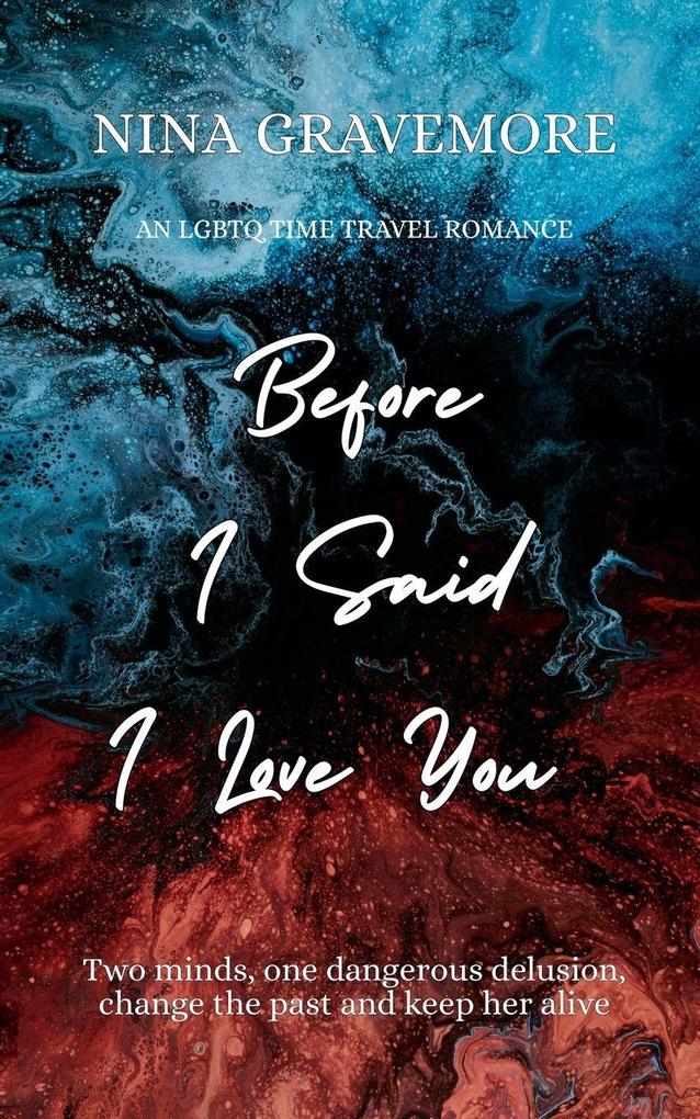 Before I Said I Love You