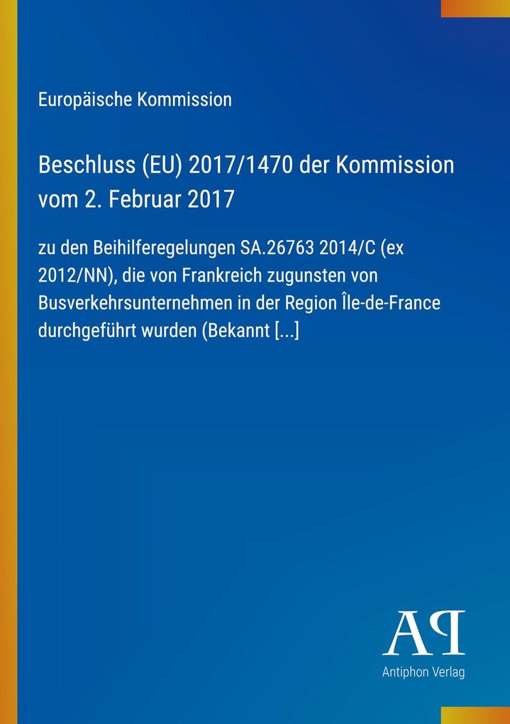 Beschluss (EU) 2017/1470 der Kommission vom 2. Februar 2017