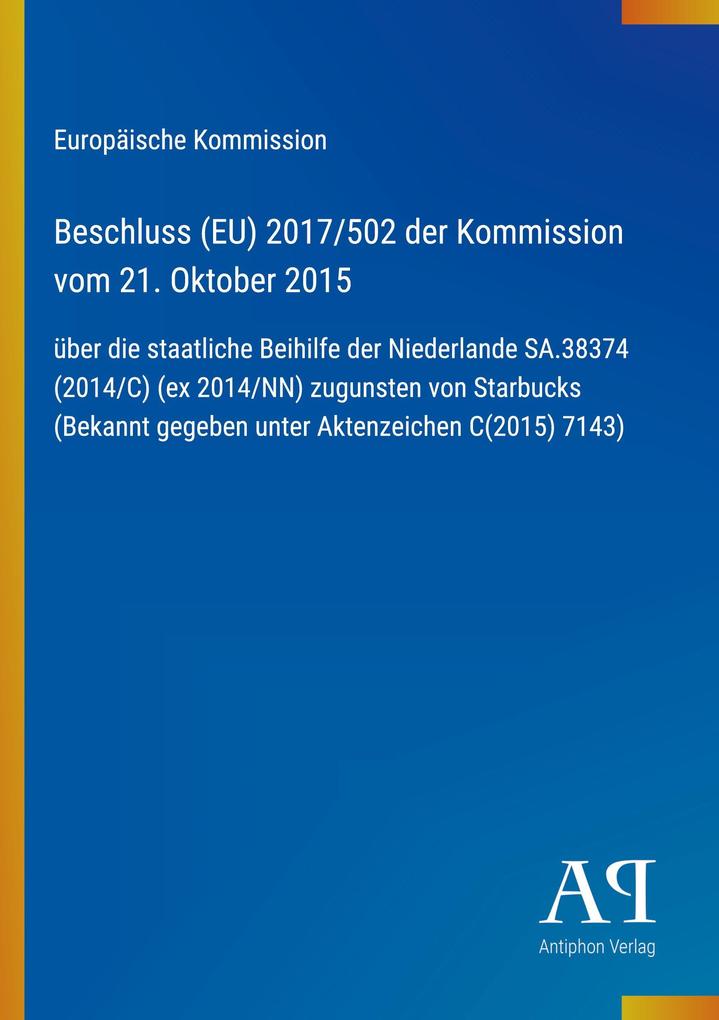 Beschluss (EU) 2017/502 der Kommission vom 21. Oktober 2015