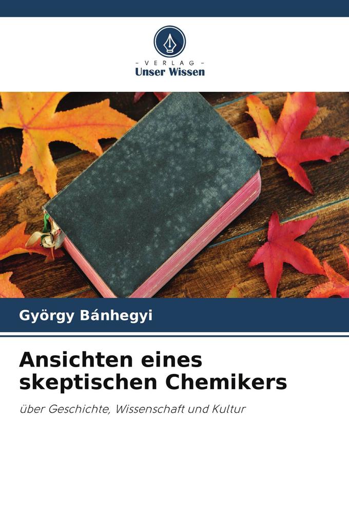 Ansichten eines skeptischen Chemikers